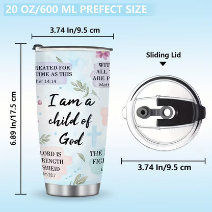 Insulated Tumbler 20oz- I Am A Child Of God
