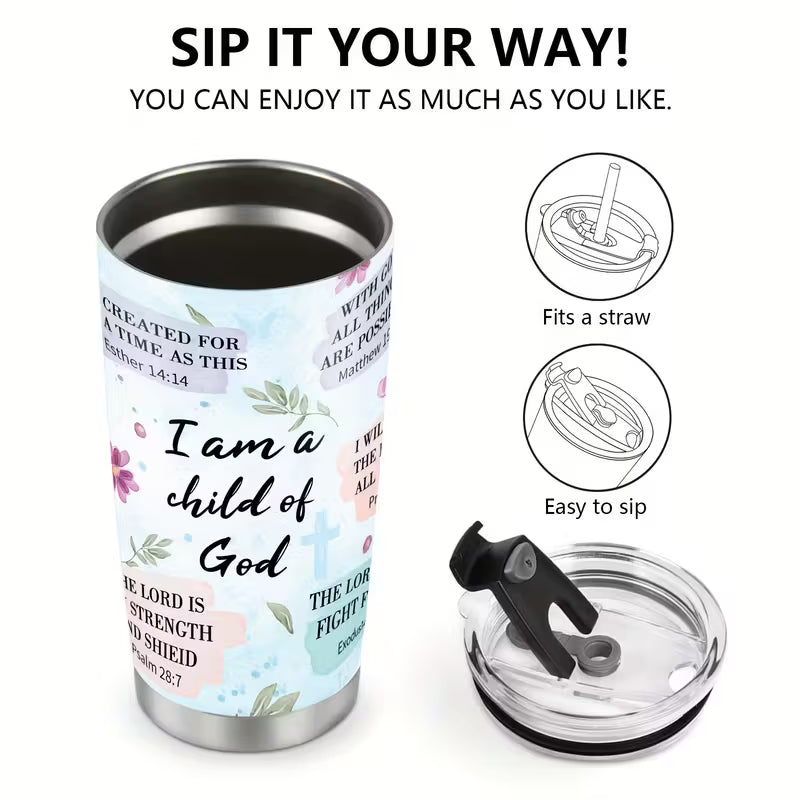 Insulated Tumbler 20oz- I Am A Child Of God