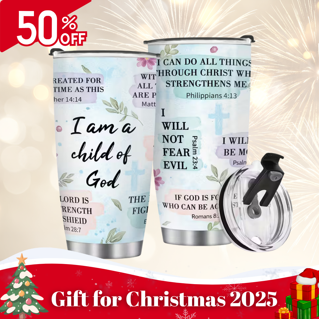 Insulated Tumbler 20oz- I Am A Child Of God