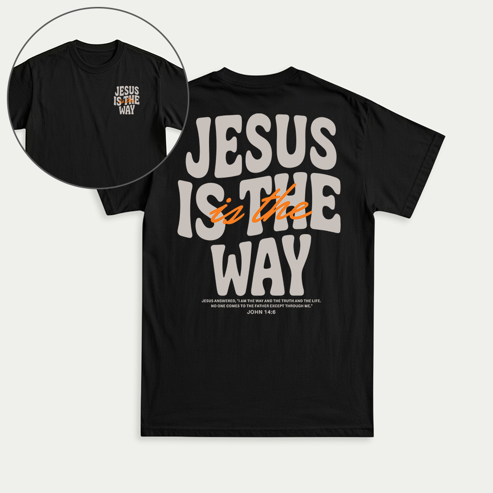 Jesus Is The Way Christian Unisex T-shirt