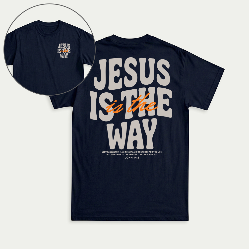 Jesus Is The Way Christian Unisex T-shirt
